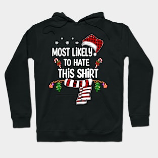 Most Likely To Hate This Shirt Hoodie